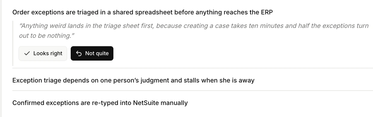 A learning card: 'Order exceptions are triaged in a shared spreadsheet before anything reaches the ERP', backed by a quote, with Looks right and Not quite buttons